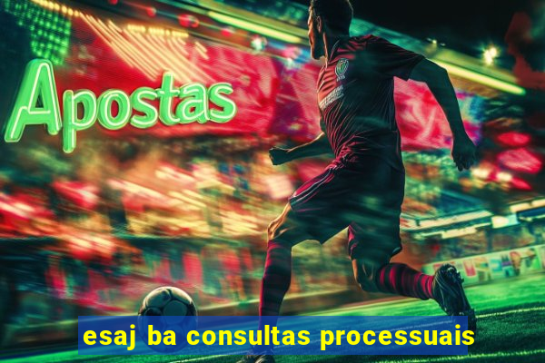 esaj ba consultas processuais